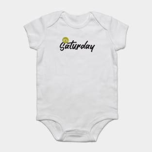 it's saturday Baby Bodysuit